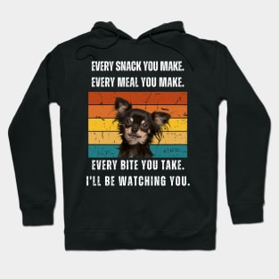 Every snack you make. Chihuahua retro design Hoodie